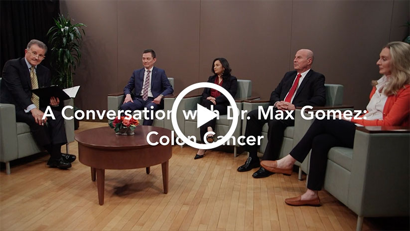 Video: Cancer Talk: Roundtable Discussions with Dr. Max Gomez