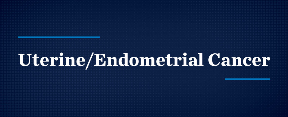 Uterine/endometrial cancer