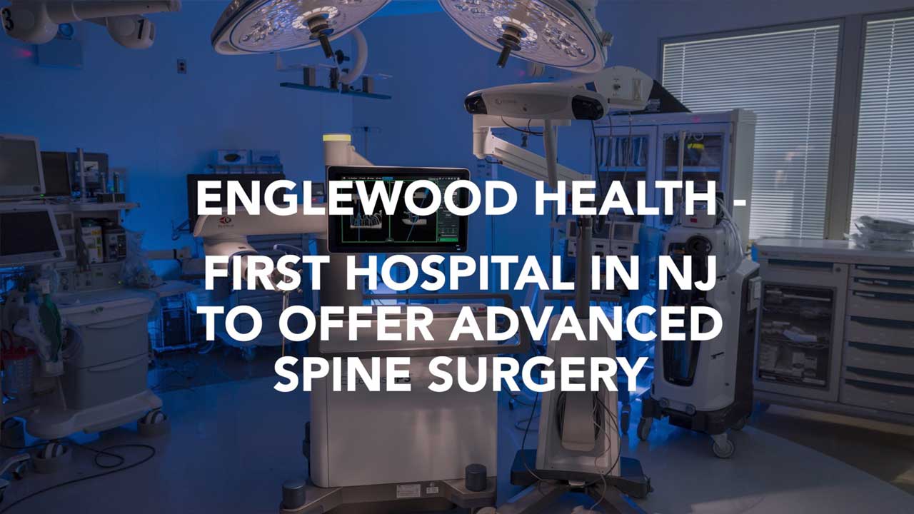 Video: Englewood Health Introduces Advanced Technology for Robot-Assisted Spine Surgery