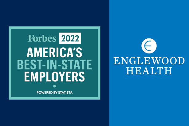 Englewood Health Named One of America’s Best Employers by Forbes, Ranked Fourth for Health Systems in New Jersey